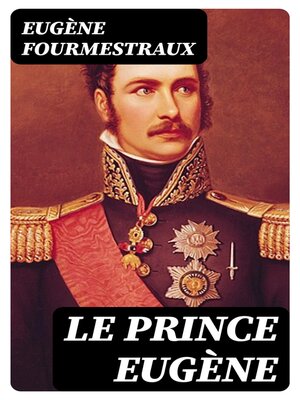 cover image of Le prince Eugène